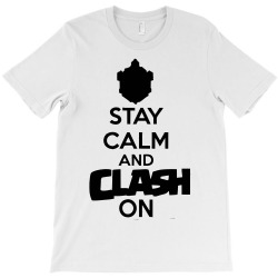 coc stay calm & clash on T-Shirt | Artistshot