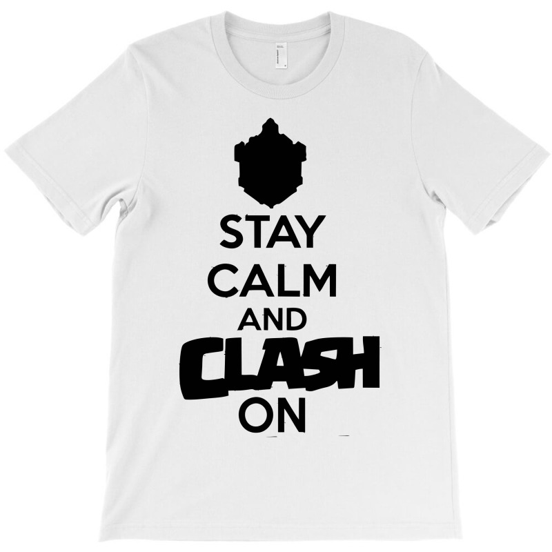 Coc Stay Calm & Clash On T-shirt | Artistshot