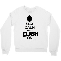 Coc Stay Calm & Clash On Crewneck Sweatshirt | Artistshot