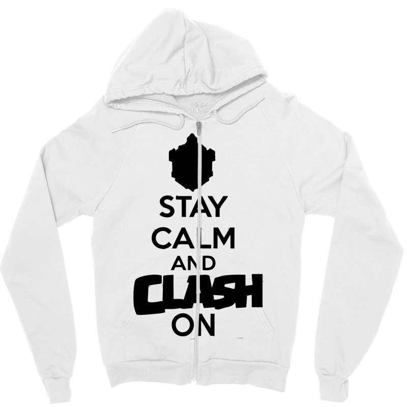 Coc Stay Calm & Clash On Zipper Hoodie | Artistshot