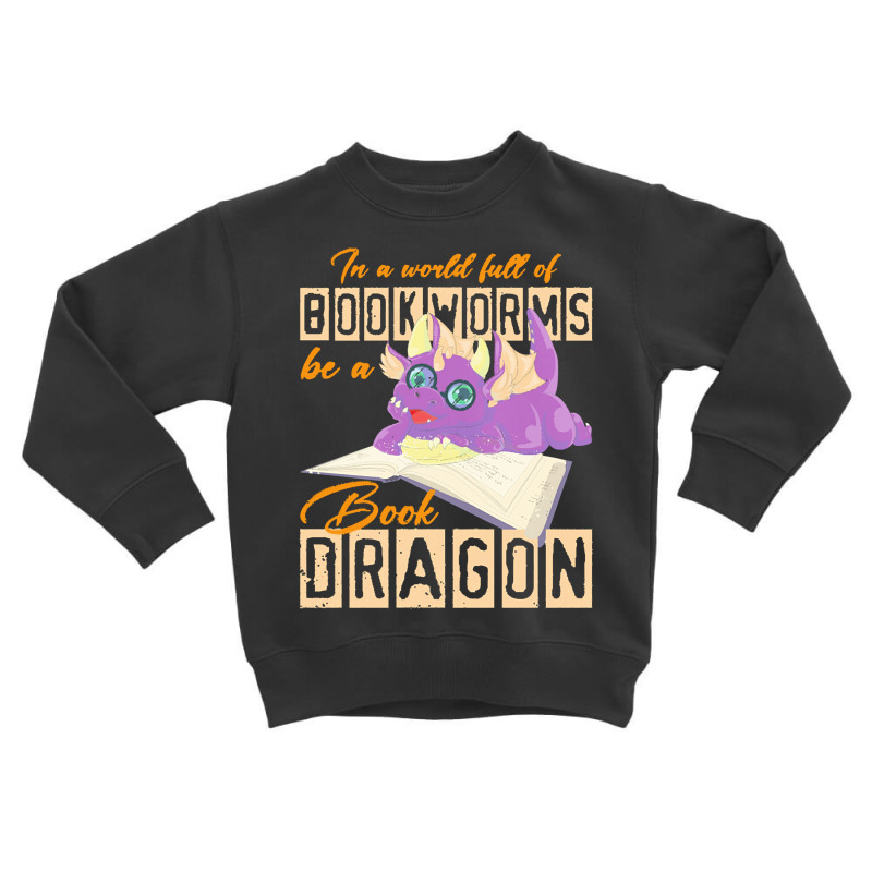 Book Dragon T  Shirt Funny Reading Bookworm Magical Animal Book Dragon Toddler Sweatshirt by darrengorczany780 | Artistshot