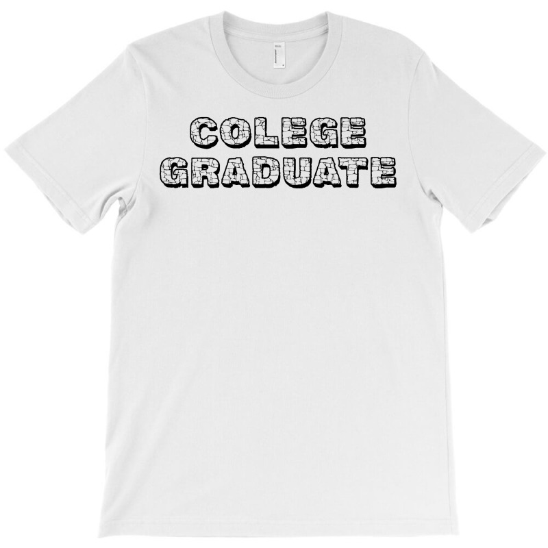 College Graduate T-shirt | Artistshot