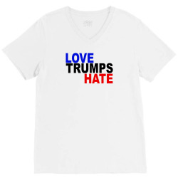 love trumps hate vote for hillary V-Neck Tee | Artistshot