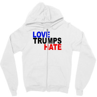 Love Trumps Hate Vote For Hillary Zipper Hoodie | Artistshot