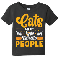 Cat Lover Gifts T  Shirt Cats Are My Favorite People T  Shirt (1) Baby Tee | Artistshot