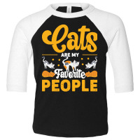 Cat Lover Gifts T  Shirt Cats Are My Favorite People T  Shirt (1) Toddler 3/4 Sleeve Tee | Artistshot