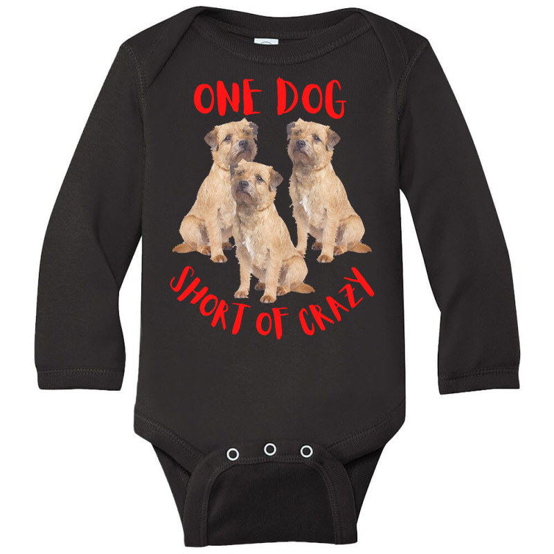 One Dog Short Of Crazy T  Shirtone Dog Short Of Crazy T  Shirt (5) Long Sleeve Baby Bodysuit | Artistshot