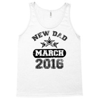 Dad To Be March 2016 Tank Top | Artistshot