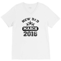 Dad To Be March 2016 V-neck Tee | Artistshot