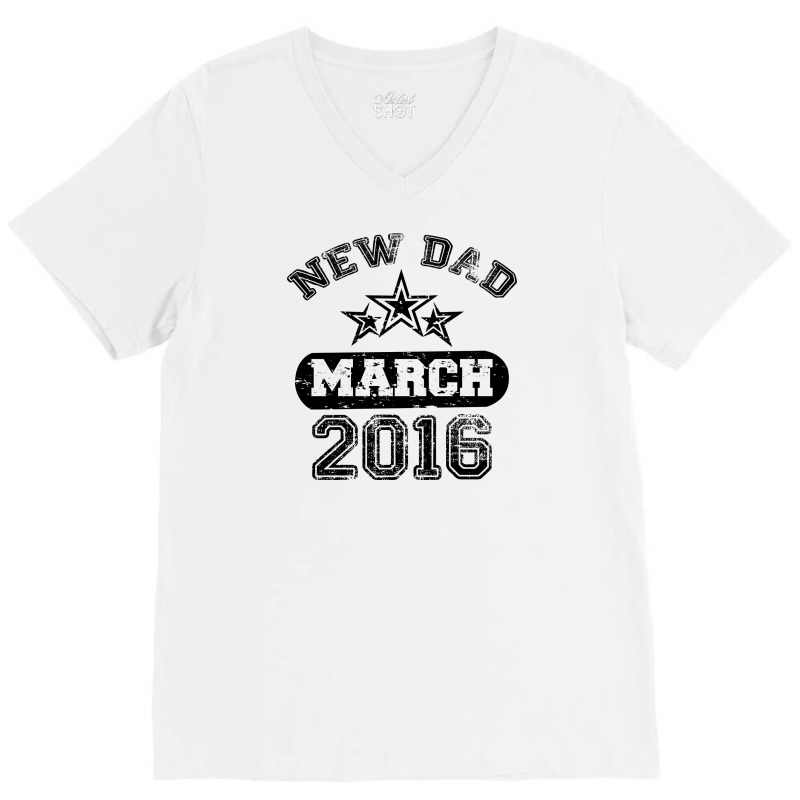 Dad To Be March 2016 V-neck Tee | Artistshot