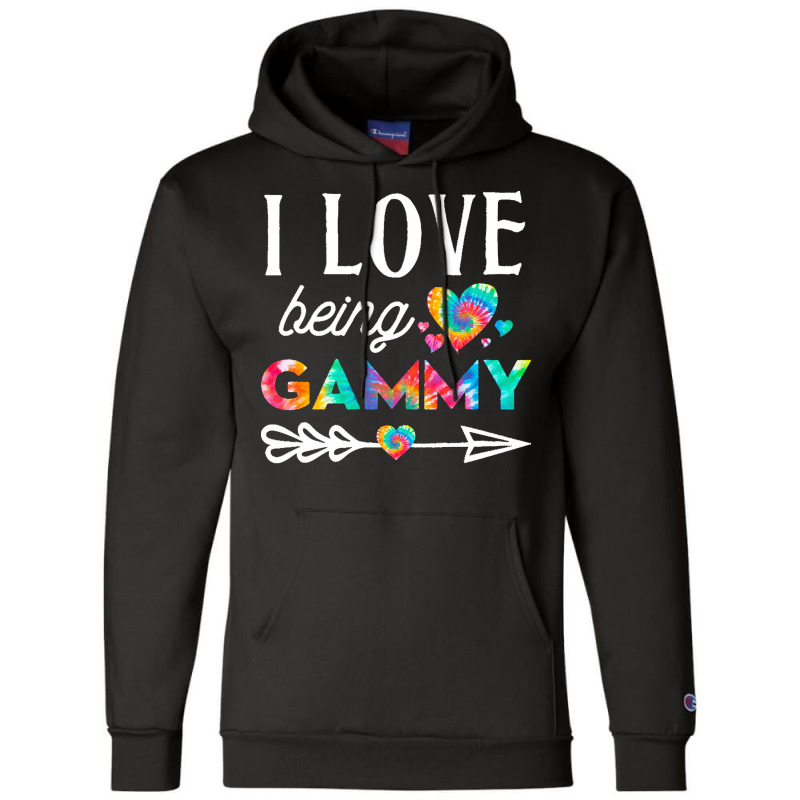 I Love Being Gammy T  Shirt I Love Being Gammy Tie Dye Grandma Family Champion Hoodie by vivaciouslimb | Artistshot