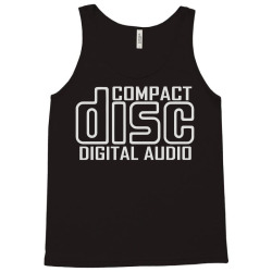 compact disc digital audio Tank Top | Artistshot