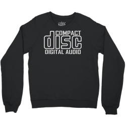 compact disc digital audio Crewneck Sweatshirt | Artistshot