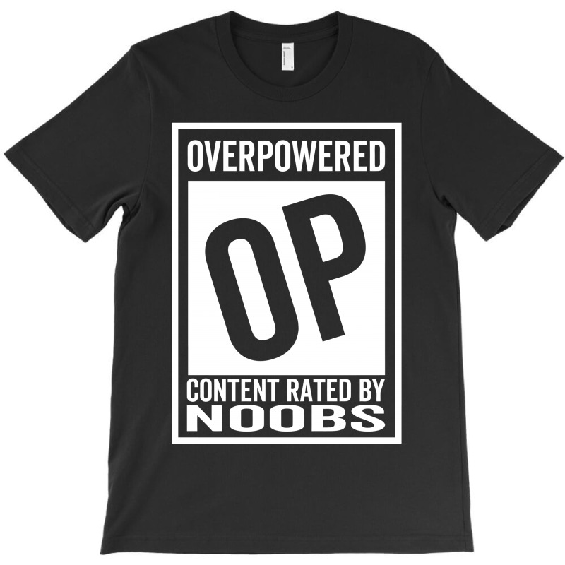 Content Rated Op By Noobs T-shirt | Artistshot