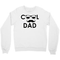 cool dad Crewneck Sweatshirt | Artistshot
