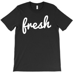 cool fresh typography T-Shirt | Artistshot