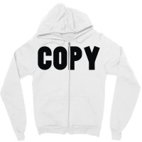 Copy Zipper Hoodie | Artistshot