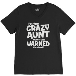 crazy aunt everyone was warned about V-Neck Tee | Artistshot