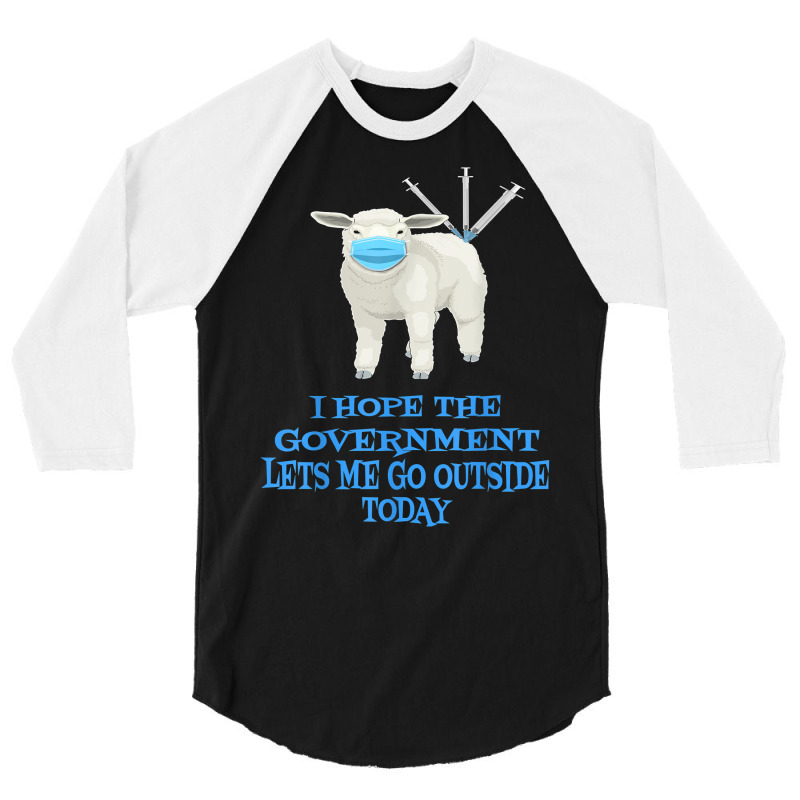 Sheep Sheeple Anti Vaccine Vax Mask Mandate Wants Go Outside T Shirt 3/4 Sleeve Shirt by jermonmccline | Artistshot