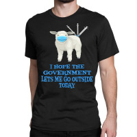 Sheep Sheeple Anti Vaccine Vax Mask Mandate Wants Go Outside T Shirt Classic T-shirt | Artistshot