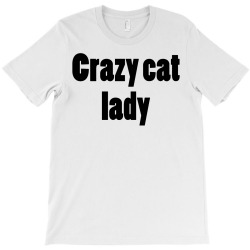 crazy cat lady (5) T-Shirt | Artistshot