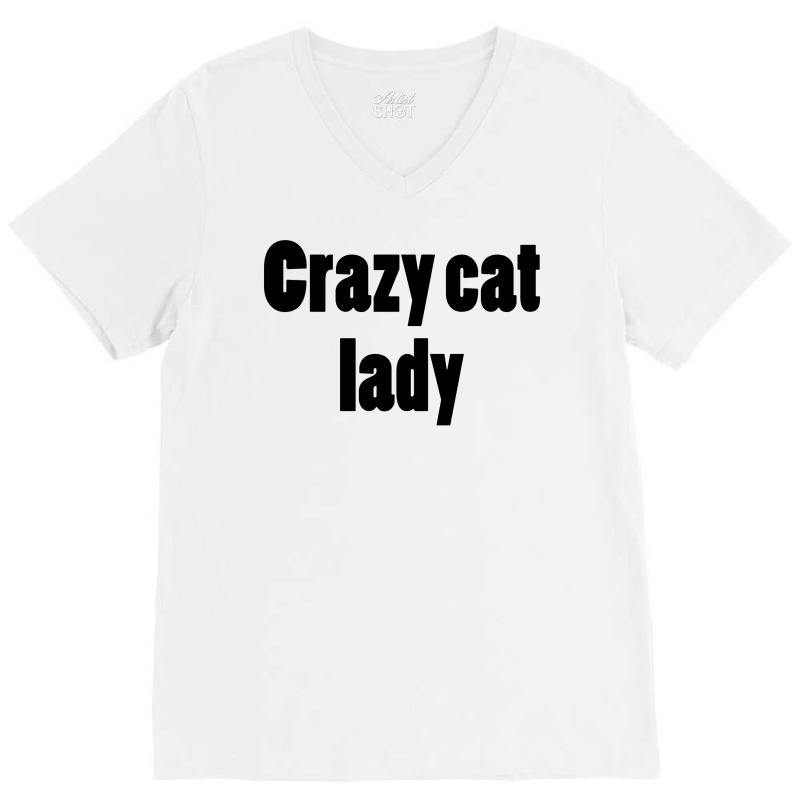 Crazy Cat Lady (5) V-neck Tee | Artistshot