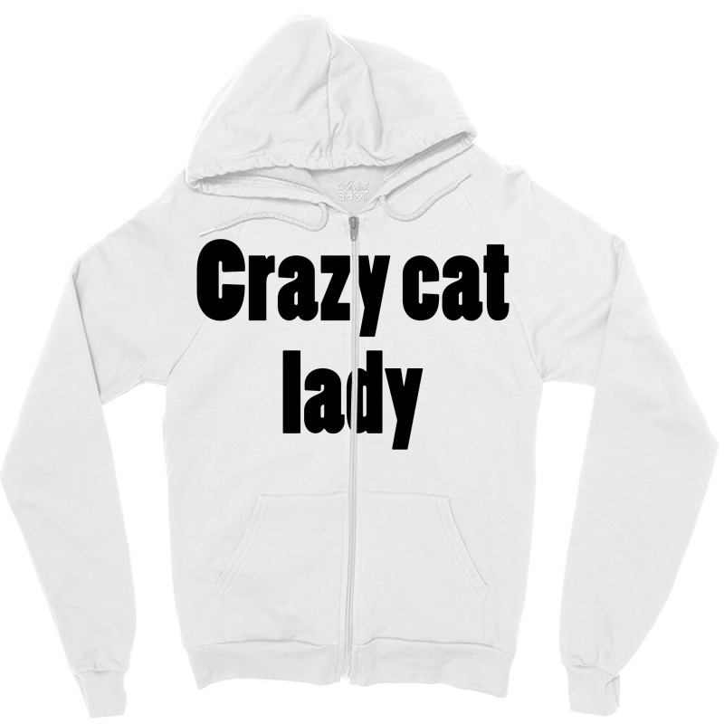 Crazy Cat Lady (5) Zipper Hoodie | Artistshot