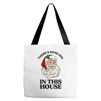There's Some Hos In This House  T Shirt Tote Bags Designed By Animestars