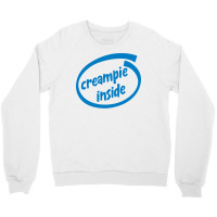 Creampie Inside Crewneck Sweatshirt | Artistshot