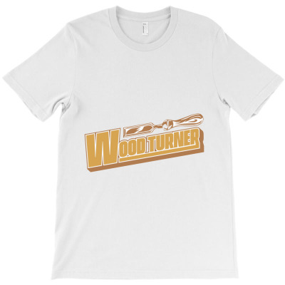 Wood Turning Carpentry Carpenter Wood Turner T-shirt Designed By Makhluktuhanpalingseksi