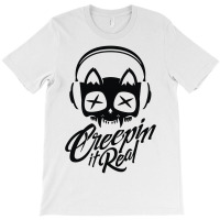 Creepin It Real T-shirt | Artistshot