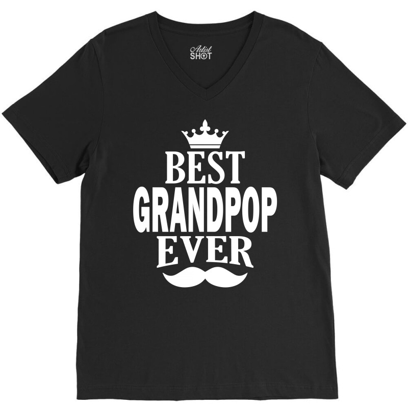 Best Grandpop Ever, V-neck Tee | Artistshot