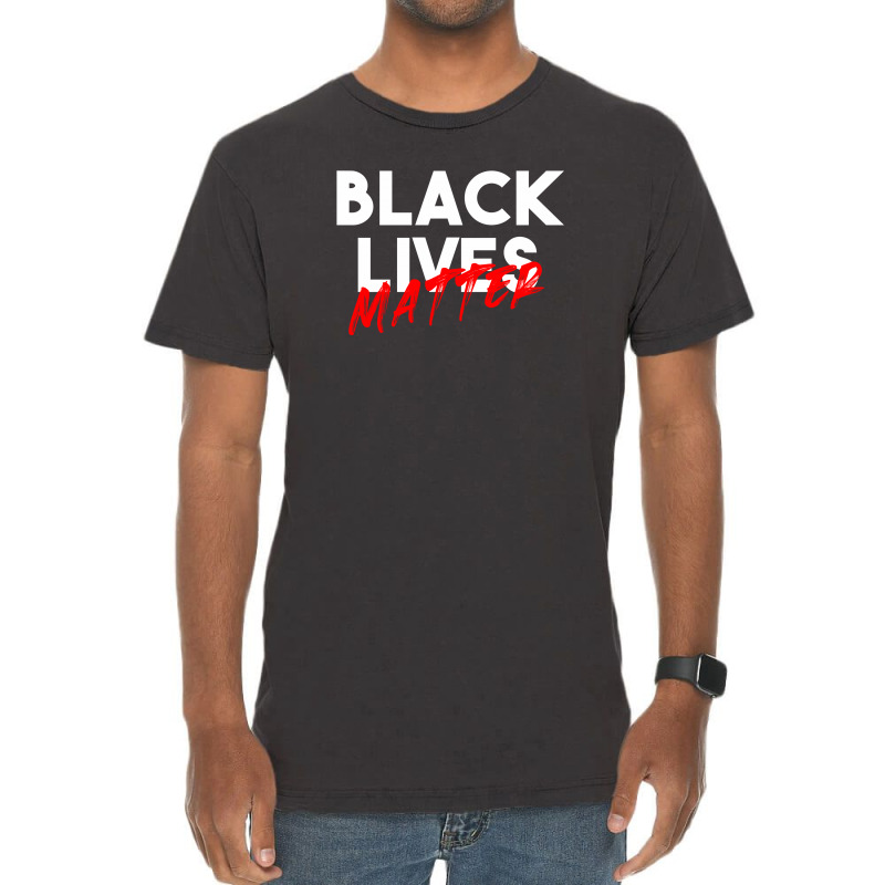 Black Lives Matter For Dark Vintage T-shirt | Artistshot