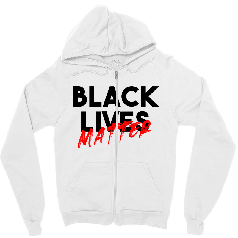 Black Lives Matter Zipper Hoodie | Artistshot