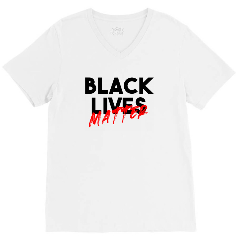 Black Lives Matter V-neck Tee | Artistshot