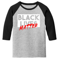 Black Lives Matter Youth 3/4 Sleeve | Artistshot