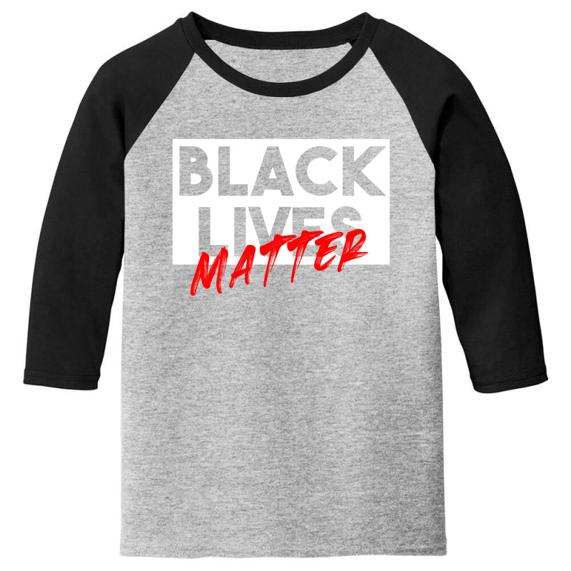 Black Lives Matter Youth 3/4 Sleeve | Artistshot