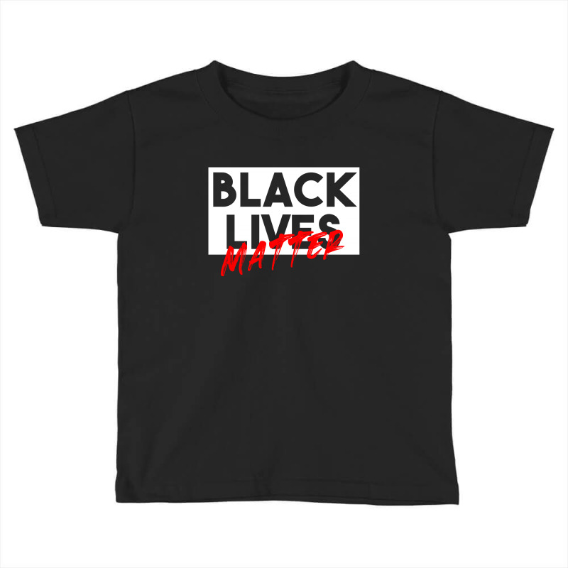 Black Lives Matter Toddler T-shirt | Artistshot