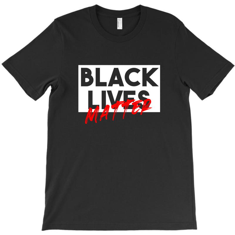 Black Lives Matter T-shirt | Artistshot