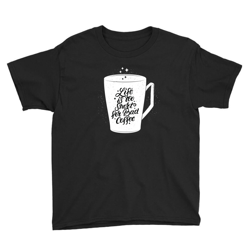 Life Is Too Short Youth Tee | Artistshot