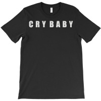 Cry Baby T-shirt | Artistshot