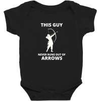 Archery Funny Sayings Bow Arrow Archer Gift Baby Bodysuit | Artistshot