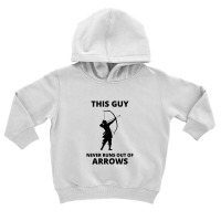 Archery Funny Sayings Bow Arrow Archer Gift Toddler Hoodie | Artistshot