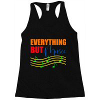 Everthing But Music Racerback Tank | Artistshot