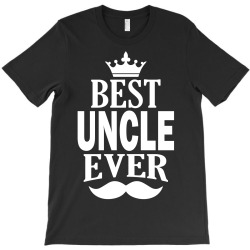 Best Uncle Ever T-Shirt | Artistshot