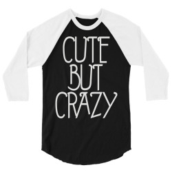 cute but crazy (2) 3/4 Sleeve Shirt | Artistshot