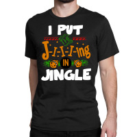 Jingle Christmas Classic T-shirt | Artistshot