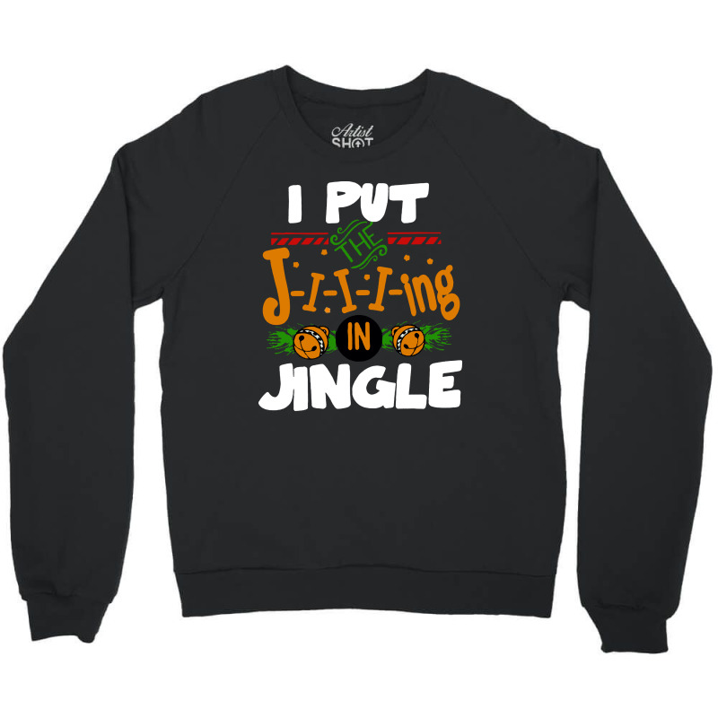 Jingle Christmas Crewneck Sweatshirt by Nicole Tees | Artistshot