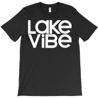 Womens Lake Vibe Life Wakeboard Ski Boat Bum Houseboat Tent Camping V T-shirt | Artistshot