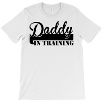 Daddy In Training T-shirt | Artistshot